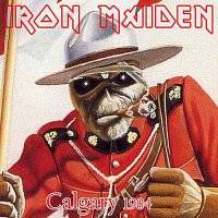 Iron Maiden (UK-1) : Calgary 1984